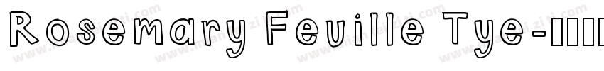 Rosemary Feuille Tye字体转换